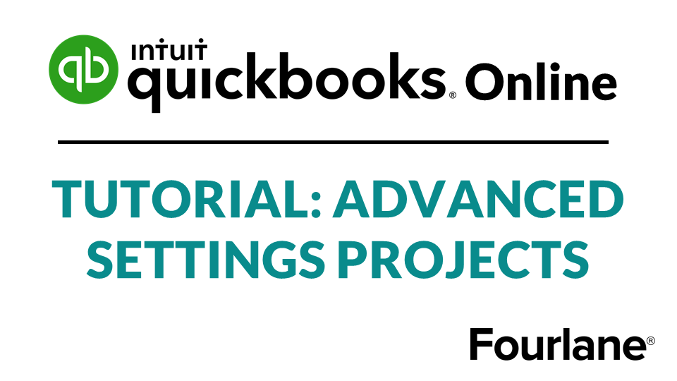 QB Online Tutorial : Advanced Settings Projects
