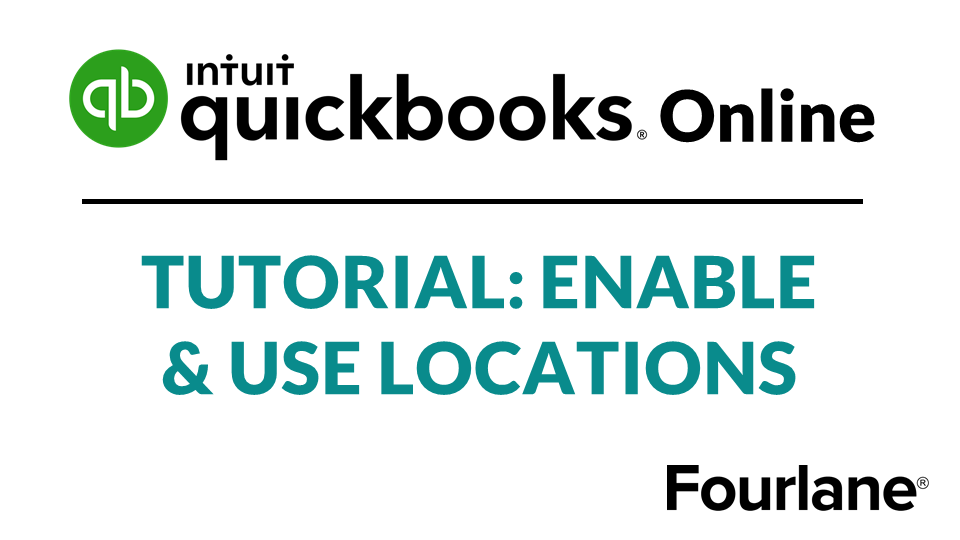QuickBooks Online Advanced Tutorial: Enable & Use Locations